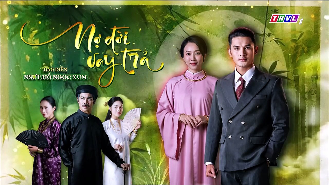 Nợ Ðời Vay Trả Tập 36 - Phim THVL1