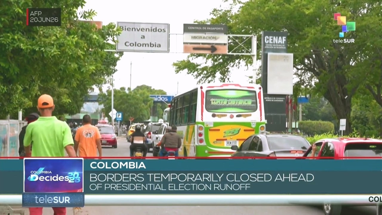 Colombia, borders temporarily closed ahead of presidential election