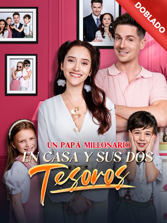 [Doblado]Un Papá Millonario en Casa y Sus Dos Tesoros En Español