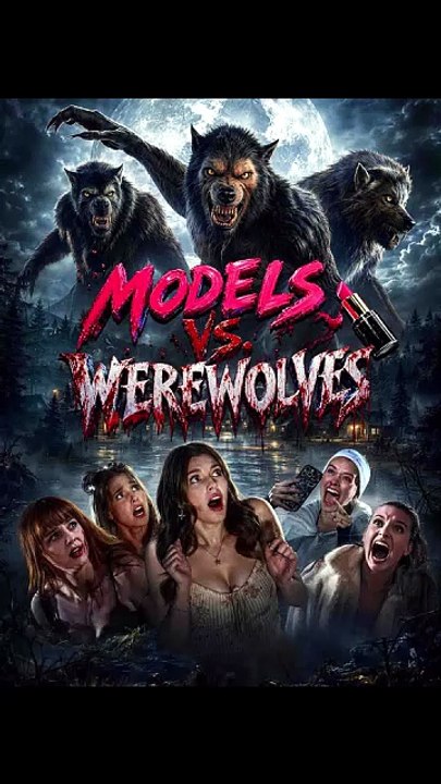Models vs. Werewolves - FULL | Reelshort [Full Movie]