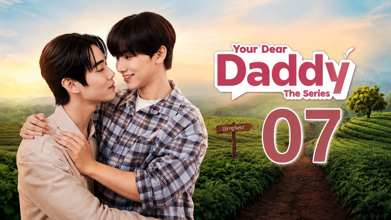 Your Dear Daddy Ep 7 Eng Sub
