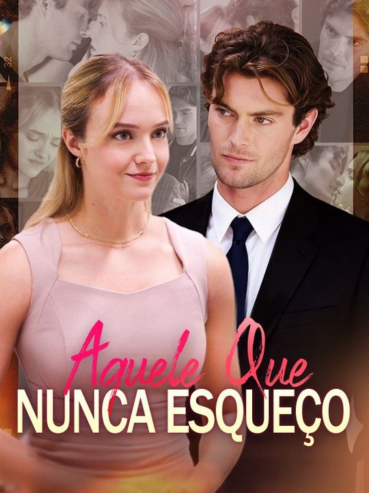Aquele Que Nunca Esqueço Série Completa
