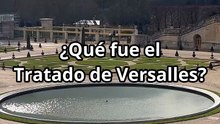 ¿Qué fue el tratado de Versalles?