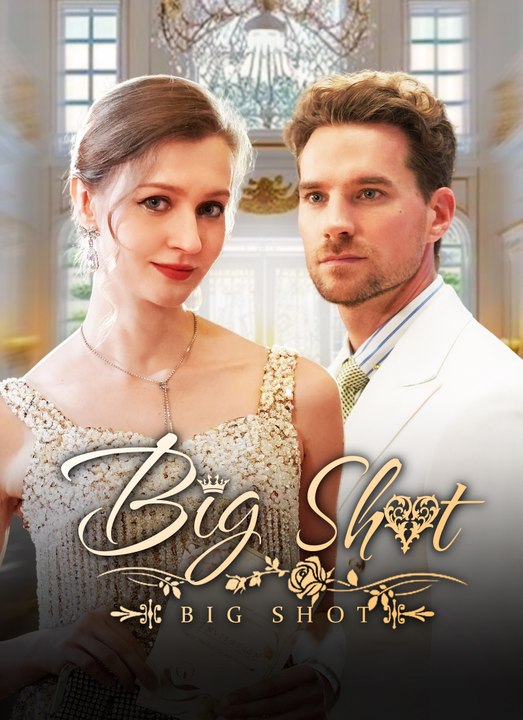 Big Shot | Full 70 Eps SD Drama 2026