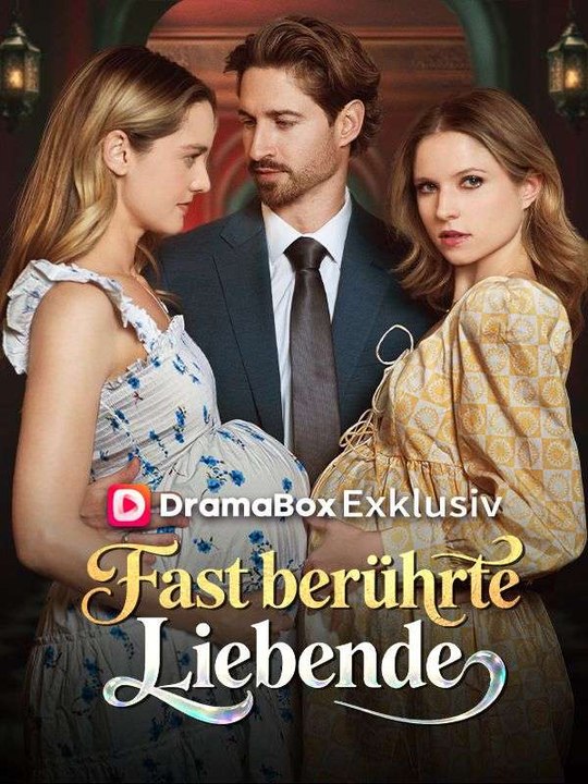 Fast berührte Liebende(Deutsch Synchronisiert) Ganze Folge