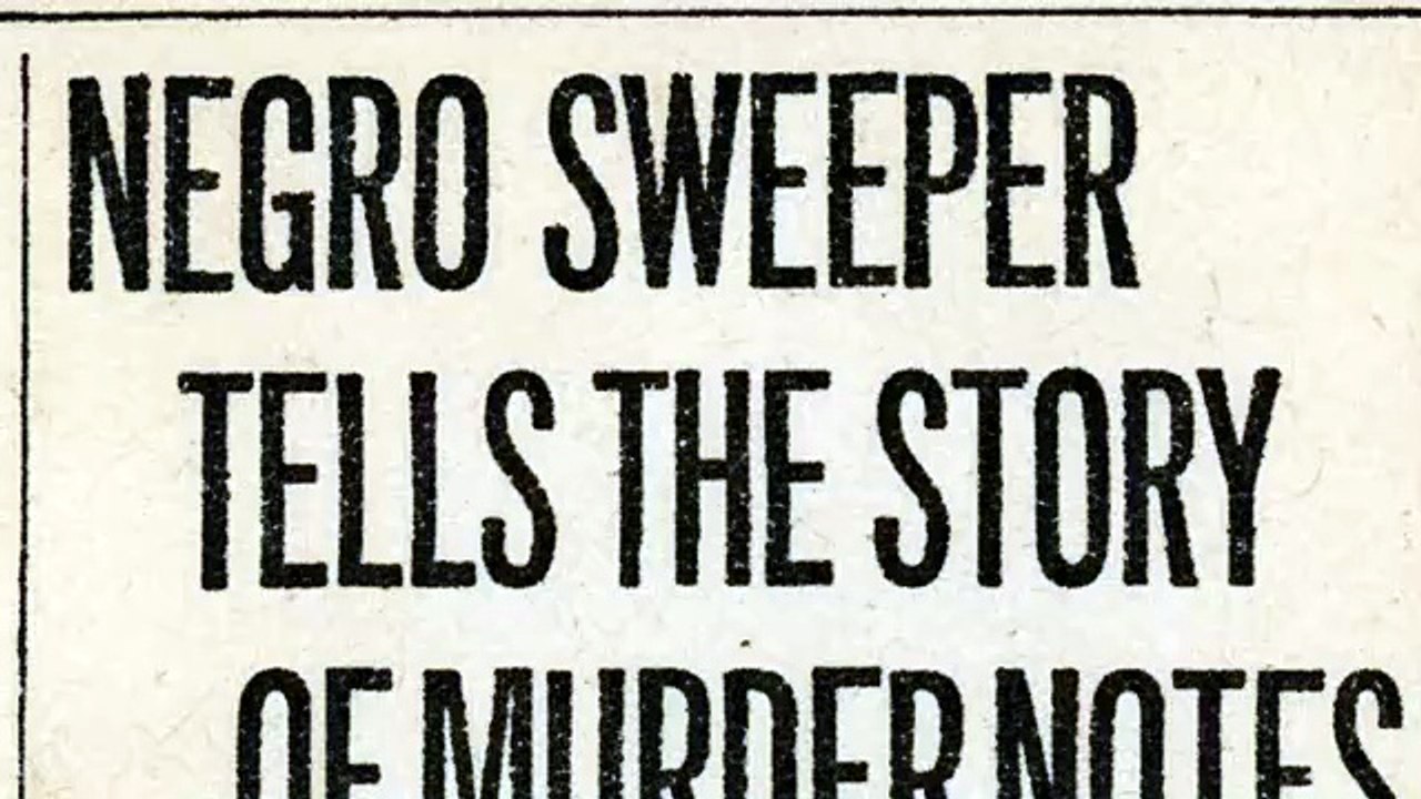 Thursday, 29th May 1913 Negro Sweeper Tells the Story of Murder Notes
