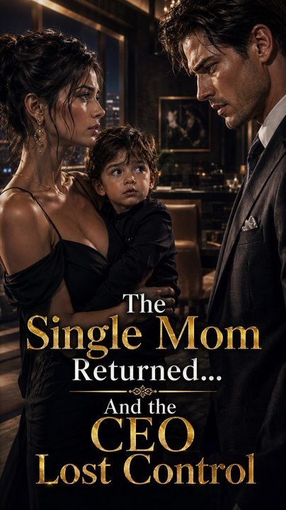🔥🔥🔥[Hot 2026] 🧡🧡The single mom returned and the ceo lost control💞💞🎬🎬Full Movie English Sub 2026