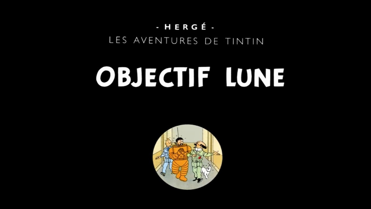 Les aventures de Tintin - 3x09 - 3x10 - Objectif Lune - HD 1080