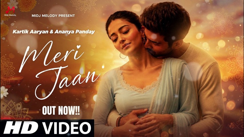 New Song 2025 | Meri Jaan | Kartik Aaryan | Ananya Panday | New Hindi Song | Romantic Song