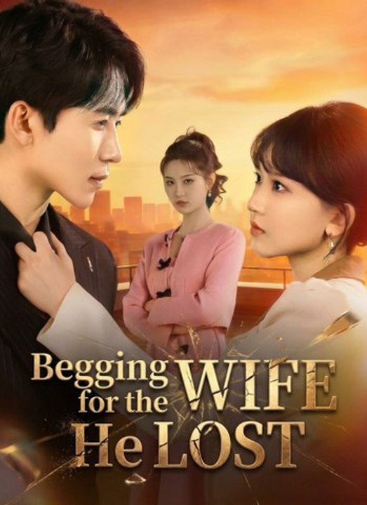 Begging for the Wife He Lost - Full Episode