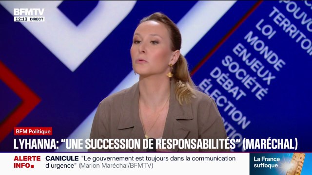 Le cas Lyhanna est révélateur d'une faillite systémique de la justice en France , affirme Marion Maréchal, députée européenne et présidente du parti Identité-Libertés