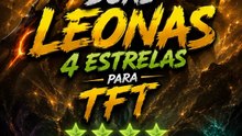 DUAS LEONAS 4 ESTRELAS TFT SETT 17