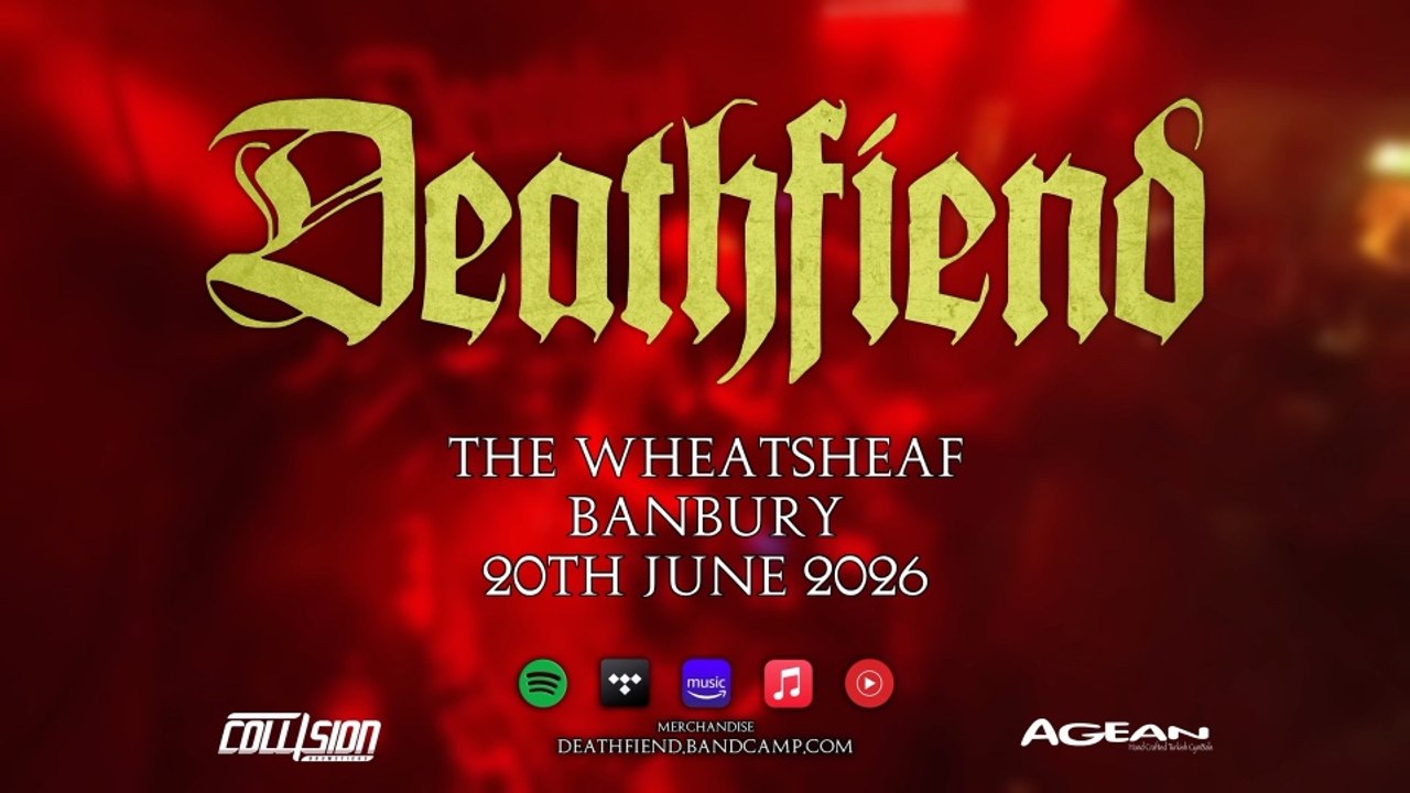 Deathfiend - The Wheatsheaf - Banbury 20th June 2026