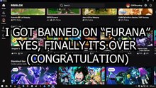 I got Banned Furana on Roblox