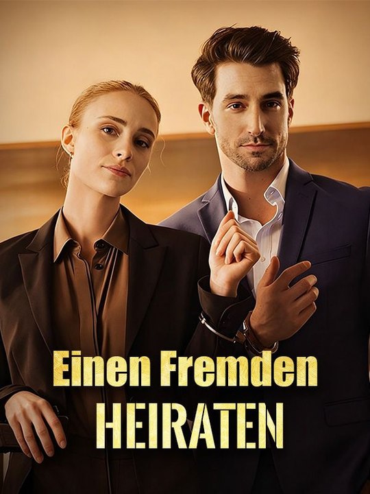 Einen Fremden heiraten Ganze Folge