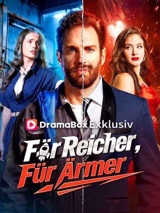 Für Reicher, Für Ärmer Ganze Folge