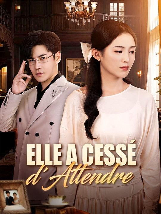 Elle a Cessé d'Attendre ( Doublé ) film complet
