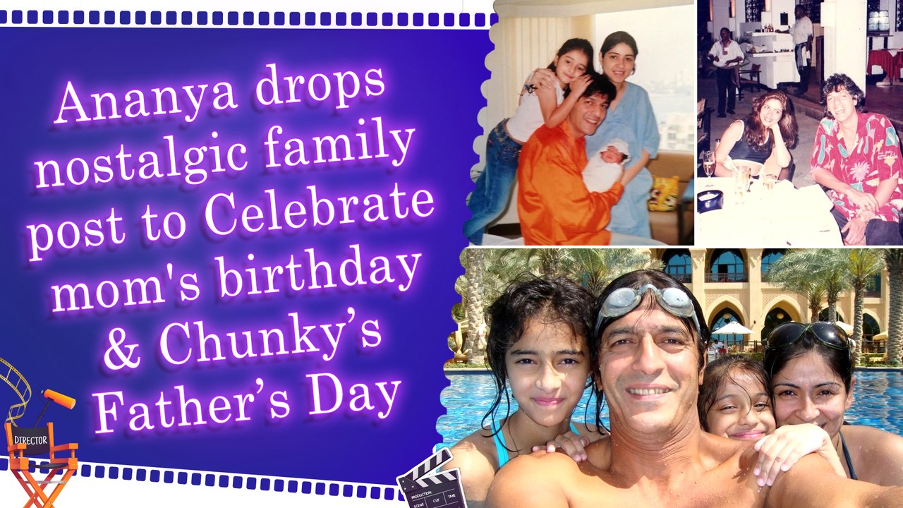 Ananya Panday’s sweetest double celebration, share childhood memories and Chunky-Bhavna’s romance all in one post