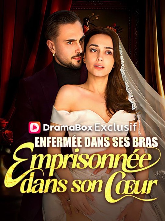 Enfermée dans ses Bras, Emprisonnée dans son Cœur film complet