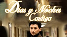 Días y Noches Contigo | Full 50 Eps SD Drama 2026
