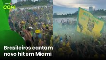 Torcida brasileira celebra vitória sobre o Haiti em Miami e canta novo hino da Copa