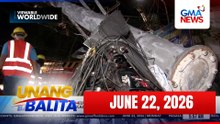 Unang Balita - Part 1 (June 22, 2026) | Unang Hirit