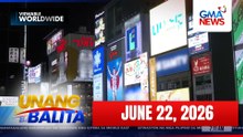 Unang Balita - Part 2 (June 22, 2026) | Unang Hirit
