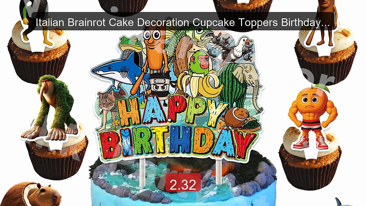 Italian Brainrot Cake Decoration Cupcake Toppers Birthday Deco... -- Hot Deal 2026 | Limited Offer!