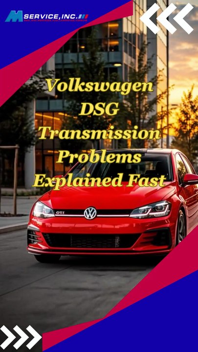 Volkswagen DSG Transmission Problems Explained Fast