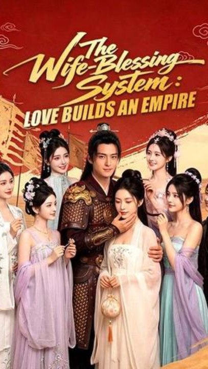 The Wife-Blessing System: Love Builds an Empire - Full Episode (ENGSUB) | System Cultivation, Harem Empire, Rebirth Fantasy #ADB