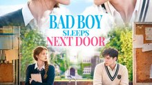 Bad Boy Sleeps Next Door | Serie Completa | Short Drama Español