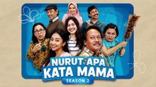 Nurut Apa Kata Mama Season 2 I Episode 6: Jejen Tiba-Tiba Dandan? (2024)