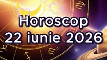 Horoscop 22 iunie 2026 - oferit de horoscop-urania.org