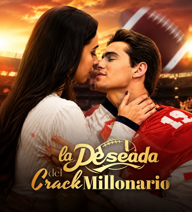 La Deseada del Crack Millonario | Romance Deportivo y Billionaire Drama | Amor Prohibido, Fama y Pasión | Episodios completos | Español