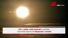 Afa, caldo e notti tropicali: il meteo della settimana