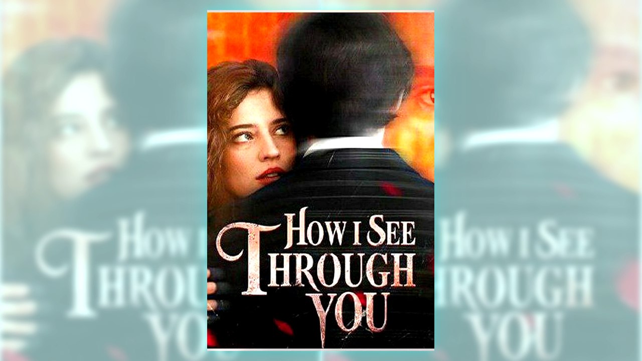 How I See Through You | Watch Free