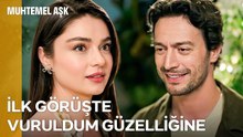 Beklenmedik Aşk Dibinde Bitermiş - Muhtemel Aşk