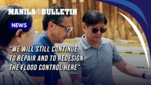 Marcos says Cebu flood-control repairs  and redesigning efforts remain ongoing
