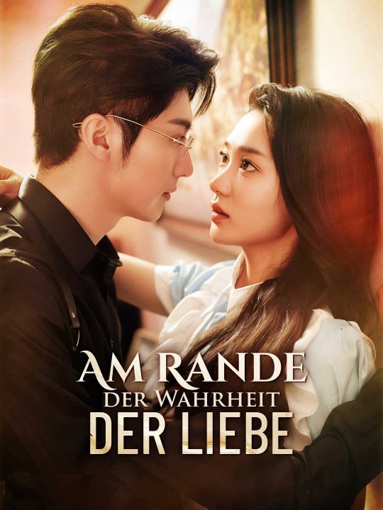 Am Rande der Wahrheit der Liebe Das Minidrama | Delust Language
