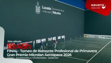 Este sábado a partir de las 18:45 horas, final del Torneo de Remonte Profesional de Primavera en Navarra Televisión