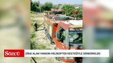 Zirai alan yangını helikopter desteğiyle söndürüldü
