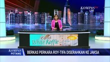 Berkas Roy Suryo dan Dokter Tifa Dilimpahkan ke Kejari Jaksel, Siap Disidangkan? | KOMPAS PETANG