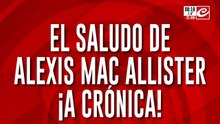 En la previa del partido... ¡Mac Allister le mandó un mensaje a Crónica!