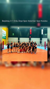 Beşiktaş 3-1 Ordu Ünye Spor Adamları Spor Kulübü