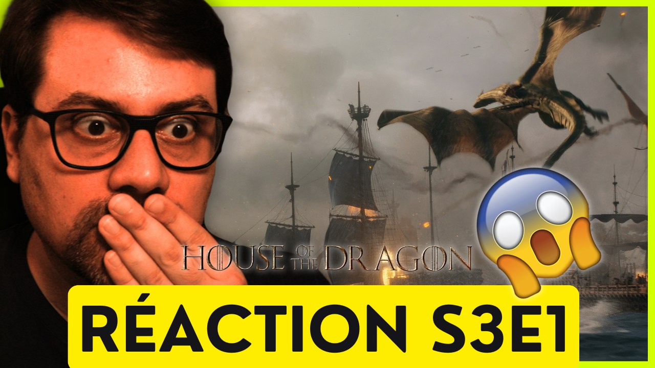 LA BAGARRE ! HOUSE OF THE DRAGON S3E1 - RÉACTION & AVIS À CHAUD (SPOILERS)
