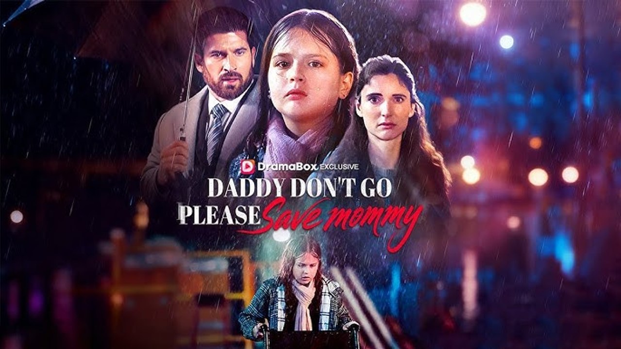 Daddy! Please Save Mommy