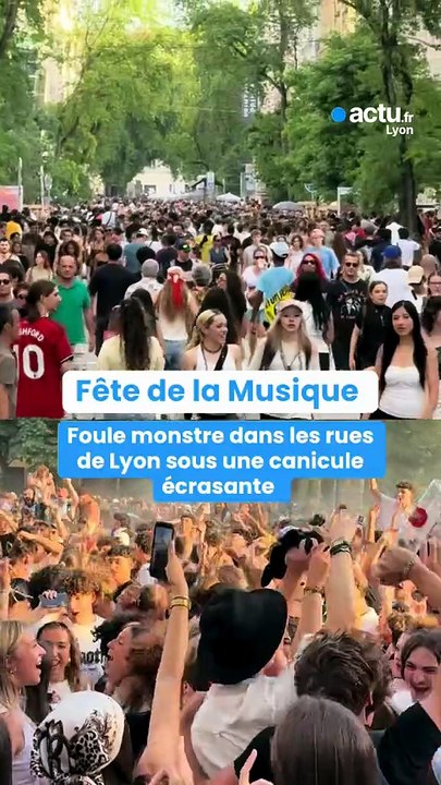 Fête de la Musique à Lyon : foule monstre dans les rues en pleine canicule