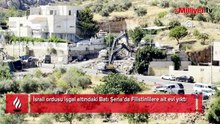 İsrail ordusu işgal altındaki Batı Şeria’da Filistinlilere ait evi yıktı