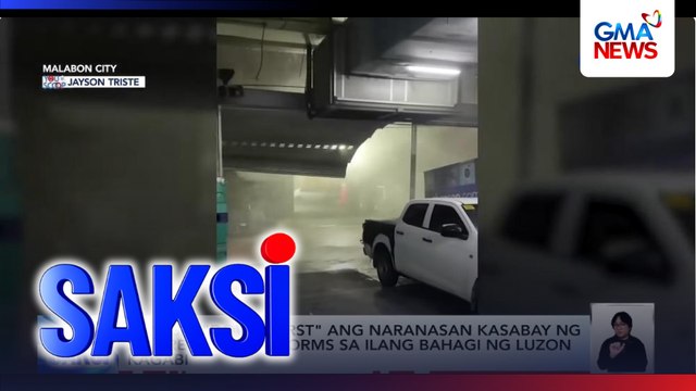 PAGASA: Downburst ang naranasan kasabay ng severe thunderstorms sa ilang bahagi ng Luzon kagabi | Saksi