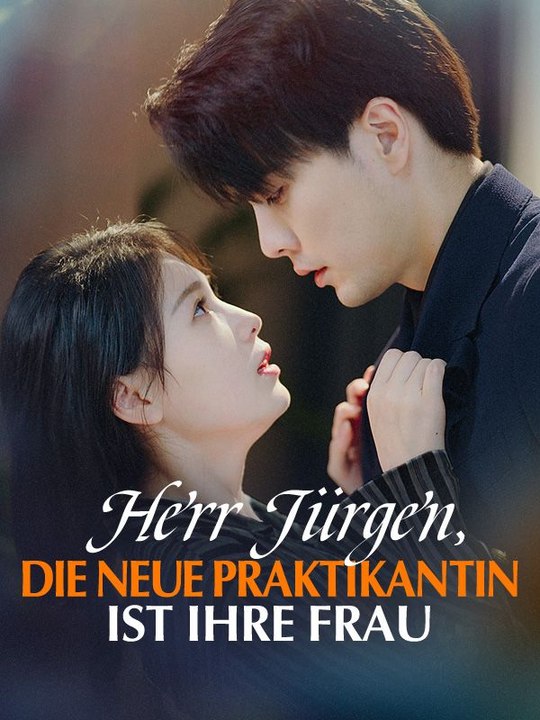 Herr Jürgen, die neue Praktikantin ist Ihre Frau Ganze Folge